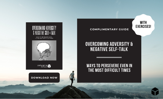 Overcoming Adversity and Negative Self-Talk: Ways to Persevere Even in the Most Difficult Times