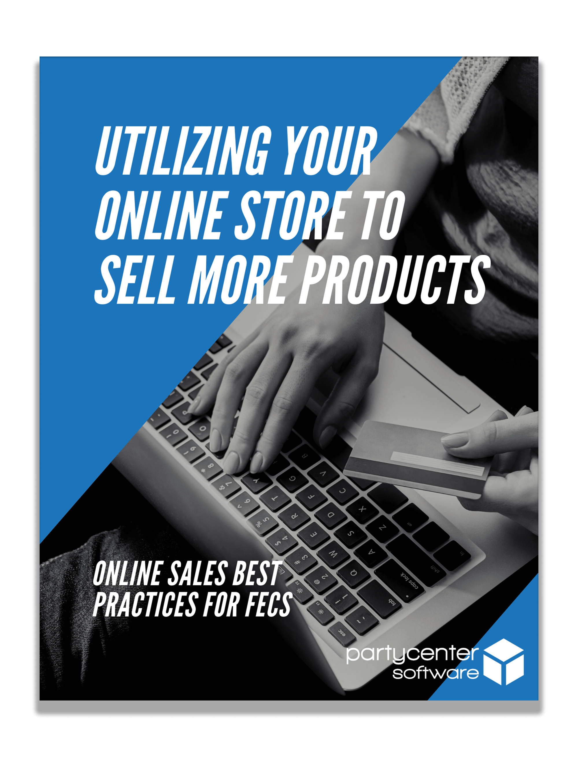 Utilizing Your Online Store to Sell More Products PCS Academy